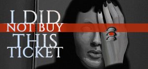 我没有买这张票下载|中文版|I DID NOT BUY THIS TICKET-咸鱼单机官网