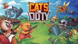 即时战略塔防三消游戏《喵喵大战死剩种 Cats on Duty》-咸鱼单机官网