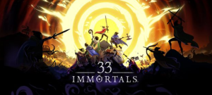 《33 Immortals》PC版抢先体验：多人合作肉鸽战斗新作已上线EPIC商城，敬请期待Xbox版！-咸鱼单机官网
