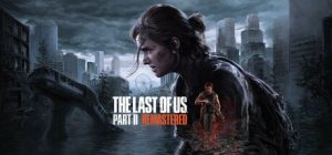 最后生还者2：重制版下载免费绿色免安装中文版-The Last of Us™ Part II Remastered-咸鱼单机官网