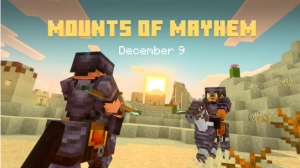 《我的世界》“Mounts of Mayhem”更新将于12月10日发布:多项新内容抢先揭秘-咸鱼单机官网