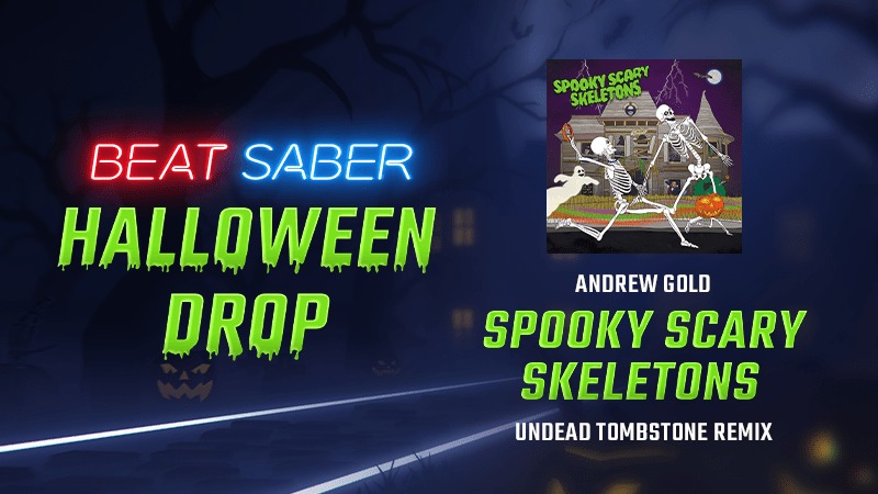 《节奏光剑》万圣节更新（1.40.13版本）正式上线，新增节日曲目与诡异场景-咸鱼单机官网